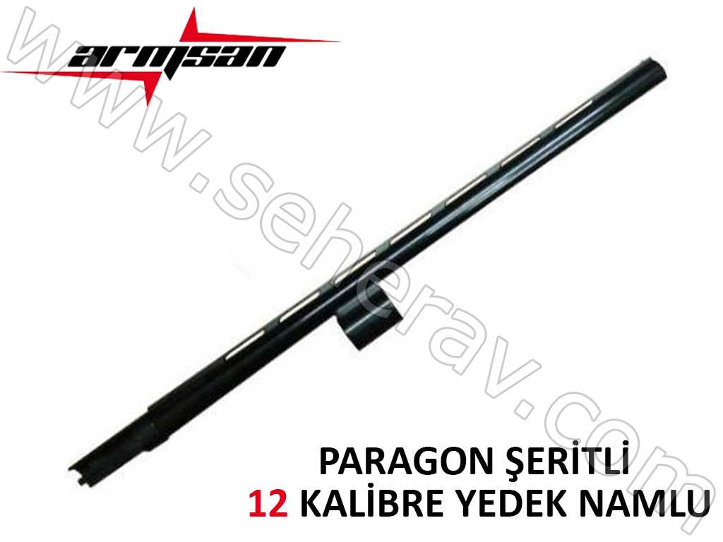 12 KALİBRE ARMSAN PARAGON ŞERİTLİ YEDEK NAMLU