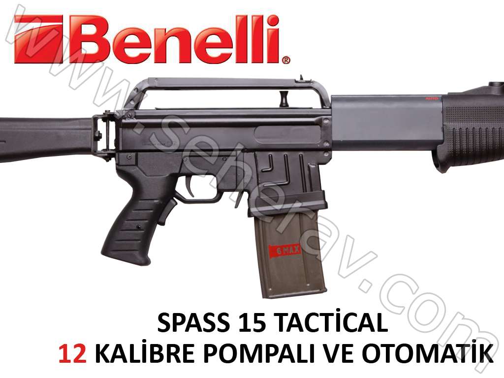 BENELLİ SPAS 15 TACTICAL 12 KALİBRE POMPALI OTOMATİK