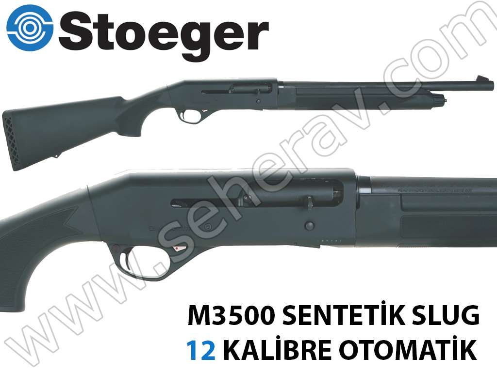STOEGER M3500 SENTETİK SLUG SÜPER MAGNUM 12 KALİBRE OTOMATİK
